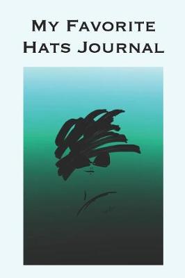 Book cover for My Favorite Hats Journal