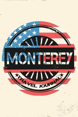 Book cover for Monterey Travel Journal