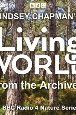 Cover of Lindsey Chapman’s Living World from the Archives
