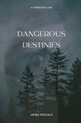 Cover of Dangerous Destinies