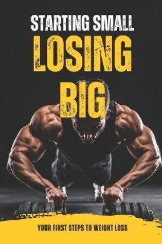 Cover of Starting Small, Losing Big