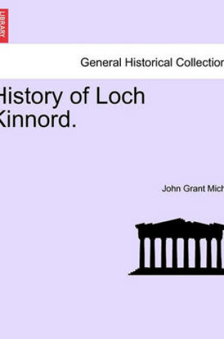 Cover of History of Loch Kinnord.