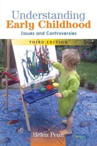 Cover of Understanding Early Childhood: Issues and Controversies: Issues and Controversies