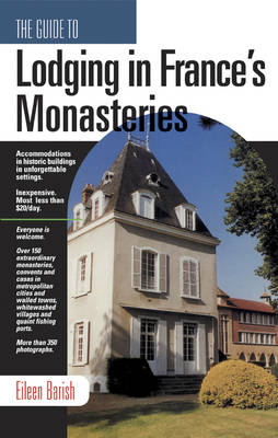 Book cover for The Guide to Lodging in France's Monastaries