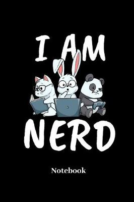 Book cover for I Am Nerd Notebook