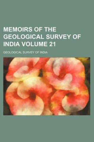 Cover of Memoirs of the Geological Survey of India Volume 21