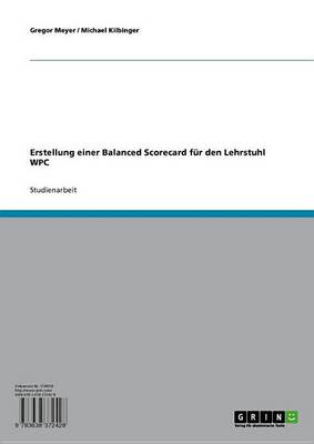 Book cover for Erstellung Einer Balanced Scorecard Fur Den Lehrstuhl Wpc