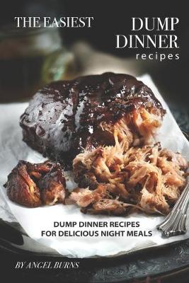 Book cover for The Easiest Dump Dinner Recipes