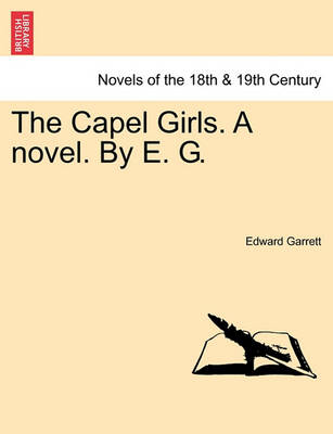 Book cover for The Capel Girls. a Novel. by E. G.