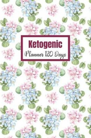 Cover of Ketogenic Planner 120 Days