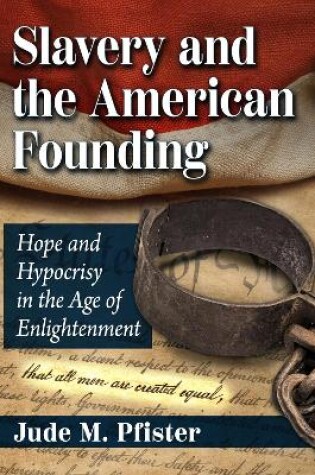 Cover of Slavery and the American Founding