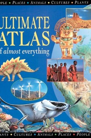 Cover of Ultimate Atlas of Almost Everything
