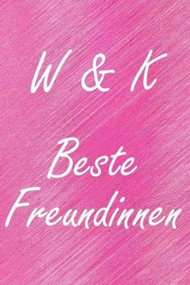 Book cover for W & K. Beste Freundinnen
