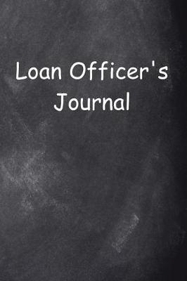 Cover of Loan Officer's Journal Chalkboard Design