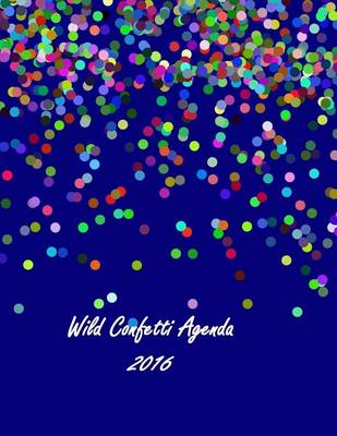 Book cover for Wild Confetti Agenda 2016