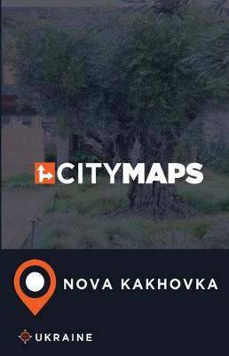 Book cover for City Maps Nova Kakhovka Ukraine