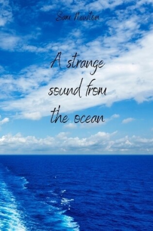 Cover of A strange sound from the ocean