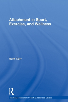 Cover of Attachment in Sport, Exercise and Wellness