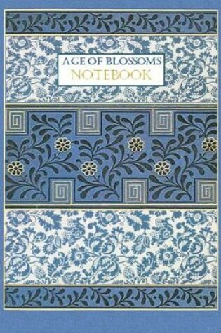 Cover of Age of Blossoms NOTEBOOK [ruled Notebook/Journal/Diary to write in, 60 sheets, Medium Size (A5) 6x9 inches]
