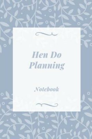 Cover of Hen Do Planning Notebook