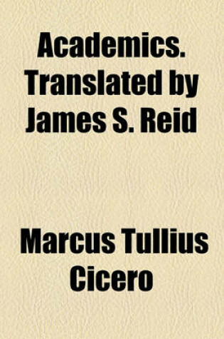 Cover of Academics. Translated by James S. Reid