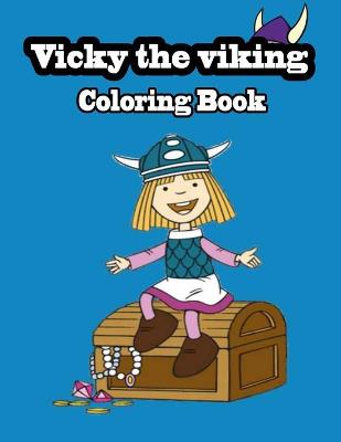 Book cover for Vicky The Vicking Coloring Book