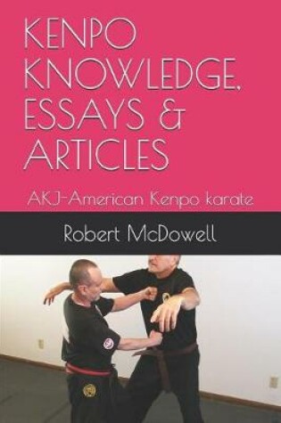 Cover of Kenpo Knowledge, Essays & Articles