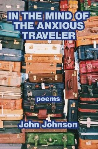 Cover of In the Mind of the Anxious Traveler