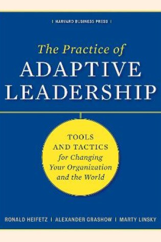 Cover of The Practice of Adaptive Leadership