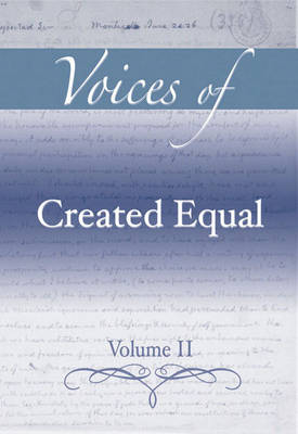 Book cover for Voices of Created Equal, Volume II