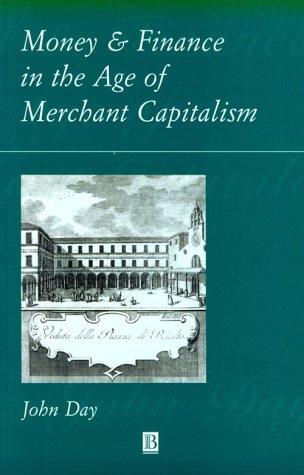 Book cover for Money and Finance in the Age of Merchant Capitalism