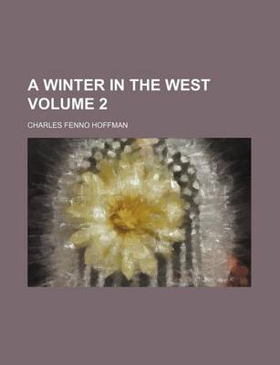 Book cover for A Winter in the West Volume 2