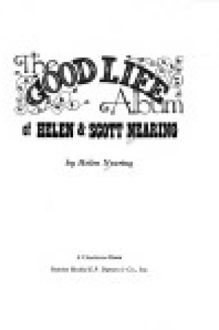 Cover of The Good Life Album of Helen & Scott Nearing