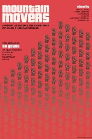 Cover of Mountain Movers: Student Activism & the Emergence of Asian American Studies