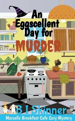 Book cover for An Eggscellent Day for Murder