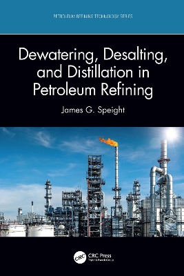 Cover of Dewatering, Desalting, and Distillation in Petroleum Refining