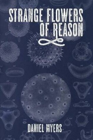 Cover of Strange Flowers of Reason