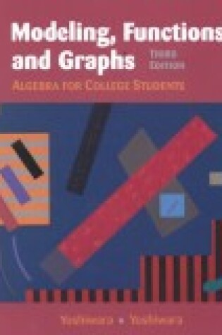 Cover of Modeling, Functions and Graphs
