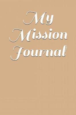 Book cover for My Mission Journal