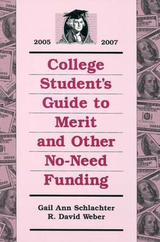 Cover of College Student's Guide to Merit and Other No-Need Fudning