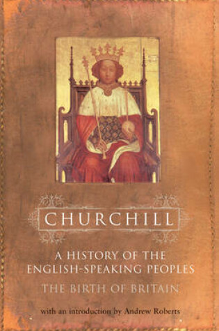 Cover of History of the English Speaking Peoples: Volume 1