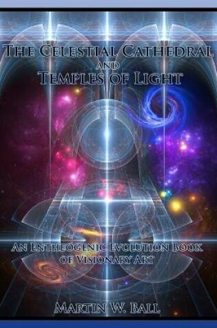 Cover of The Celestial Cathedral and Temples of Light