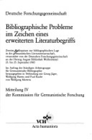 Cover of Bibliographische Probleme Im Zeichen Eines Erweiterten Zweites Kolloquim Zur Bibliographischen Lage in Der