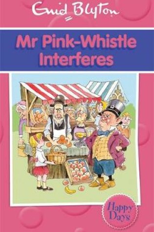Cover of Mr Pink-Whistle Interferes
