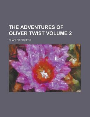 Book cover for The Adventures of Oliver Twist Volume 2