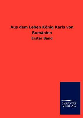 Book cover for Aus Dem Leben Konig Karls Von Rumanien