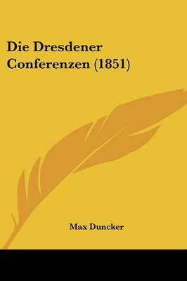 Book cover for Die Dresdener Conferenzen (1851)