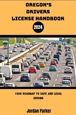 Book cover for Oregon's Driver's License Handbook 2024