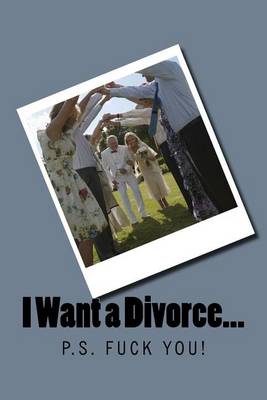 Cover of I Want a Divorce!