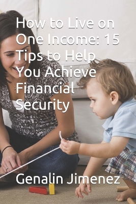 Book cover for How to Live on One Income